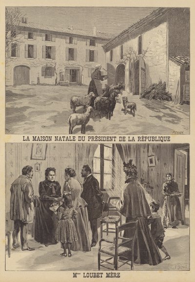 President Loubet of France: the house where he was born, and the president